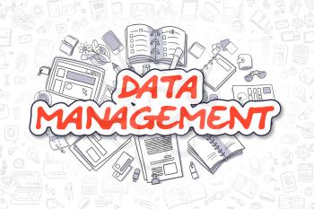 Data Management - Sketch Business Illustration. Red Hand Drawn Inscription Data Management Surrounded by Stationery. Doodle Design Elements. 