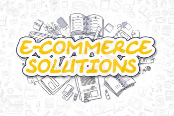 Business Illustration of E-Commerce Solutions. Doodle Yellow Inscription Hand Drawn Doodle Design Elements. E-Commerce Solutions Concept. 