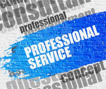 Education Concept: Professional Service - on the White Brick Wall with Word Cloud Around. Modern Illustration. Professional Service on the Blue Distressed Paintbrush Stripe. 