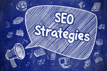 SEO Strategies on Speech Bubble. Doodle Illustration of Shouting Loudspeaker. Advertising Concept. Business Concept. Bullhorn with Phrase SEO Strategies. Doodle Illustration on Blue Chalkboard. 