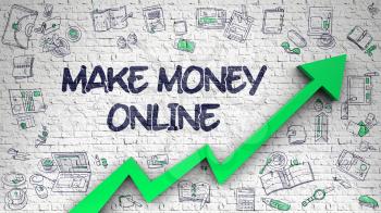 White Wall with Make Money Online Inscription and Green Arrow. Development Concept. Make Money Online Inscription on Modern Illustration. with Green Arrow and Hand Drawn Icons Around.