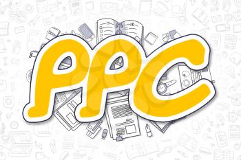 PPC - Hand Drawn Business Illustration with Business Doodles. Yellow Inscription - PPC - Doodle Business Concept. 
