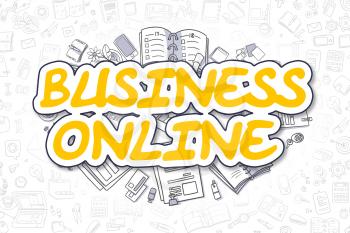 Business Online - Hand Drawn Business Illustration with Doodles. Yellow Word - Business Online - Doodle Business Concept.