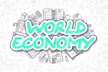 Green Text - World Economy. Business Concept with Doodle Icons. World Economy - Hand Drawn Illustration for Web Banners and Printed Materials. 
