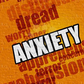 Modern medical concept: Anxiety - on the Brickwall with Word Cloud Around . Yellow Wall with Anxiety on it . 