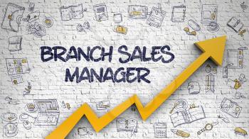 Branch Sales Manager - Modern Illustration with Hand Drawn Elements. Branch Sales Manager - Business Concept. Inscription on the Brick Wall with Hand Drawn Icons Around. 