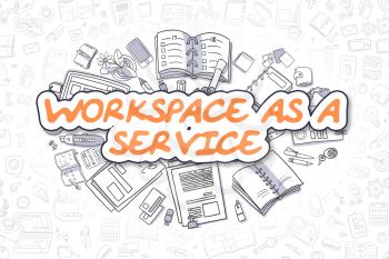 Business Illustration of Workspace As A Service. Doodle Orange Word Hand Drawn Cartoon Design Elements. Workspace As A Service Concept. 
