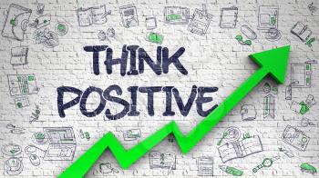 Think Positive Inscription on the Line Style Illustation. with Green Arrow and Doodle Design Icons Around. White Brickwall with Think Positive Inscription and Green Arrow. Success Concept.