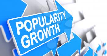 Popularity Growth - Blue Pointer with a Inscription Indicates the Direction of Movement. Popularity Growth, Text on the Blue Pointer. 3D Render.