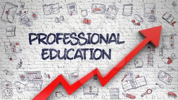Professional Education - Improvement Concept. Inscription on White Wall with Doodle Design Icons Around. White Brickwall with Professional Education Inscription and Red Arrow. Improvement Concept. 3D.