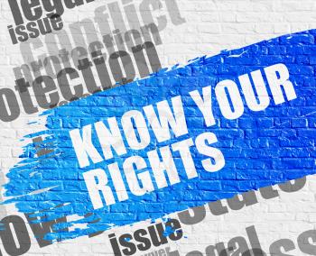 Education Concept: Know Your Rights Modern Style Illustration on Blue Distressed Brush Stroke. Know Your Rights on the White Brick Wall Background with Wordcloud Around It. 