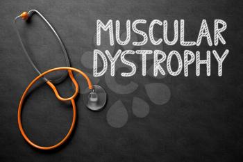 Medical Concept: Muscular Dystrophy - Text on Black Chalkboard with Orange Stethoscope. Medical Concept: Muscular Dystrophy - Medical Concept on Black Chalkboard. 3D Rendering.