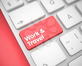 Work And Travel Key on the Keyboard Keys. with Red Background. Computer Keyboard Keypad Showing the MessageWork And Travel. Message on Keyboard Red Key. 3D.