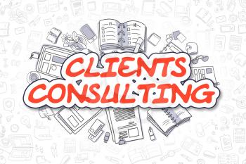 Business Illustration of Clients Consulting. Doodle Red Text Hand Drawn Doodle Design Elements. Clients Consulting Concept. 