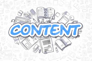 Content - Hand Drawn Business Illustration with Business Doodles. Blue Text - Content - Doodle Business Concept. 