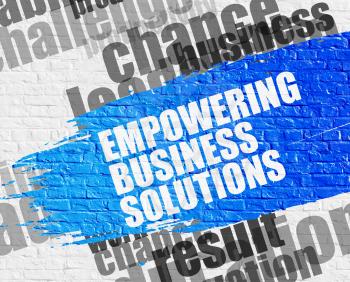 Business Education Concept: Empowering Business Solutions. Blue Inscription on White Brick Wall. Empowering Business Solutions - on White Brick Wall with Word Cloud Around. Modern Illustration. 