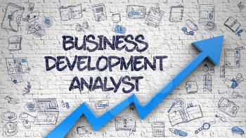 Business Development Analyst Drawn on White Brick Wall. Illustration with Doodle Design Icons. Business Development Analyst - Increase Concept. Inscription on Brick Wall with Hand Drawn Icons Around. 