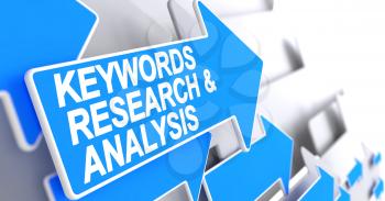 Keywords Research And Analysis, Label on Blue Arrow. Keywords Research And Analysis - Blue Arrow with a Label Indicates the Direction of Movement. 3D Illustration.
