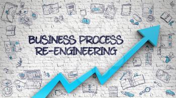 Business Process Re-Engineering - Increase Concept with Hand Drawn Icons Around on White Wall Background. Business Process Re-Engineering - Line Style Illustration with Doodle Elements. 3d