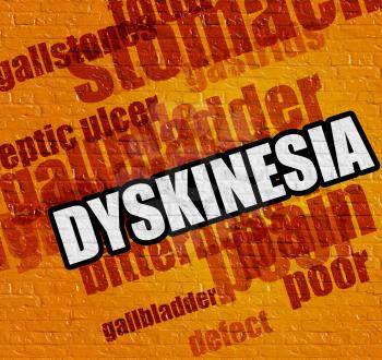 Modern health concept: Yellow Brick Wall with Dyskinesia on it . Dyskinesia - on the Brickwall with Wordcloud Around . 