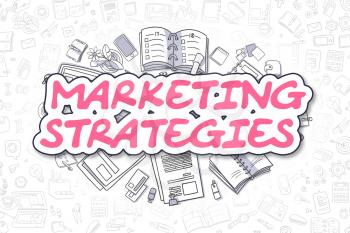 Marketing Strategies - Hand Drawn Business Illustration with Business Doodles. Magenta Text - Marketing Strategies - Cartoon Business Concept. 