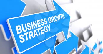 Business Growth Strategy, Message on Blue Pointer. Business Growth Strategy - Blue Cursor with a Label Indicates the Direction of Movement. 3D Render.