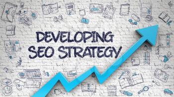 Developing SEO Strategy - Modern Style Illustration with Hand Drawn Elements. Brick Wall with Developing SEO Strategy Inscription and Blue Arrow. Success Concept. 3d.