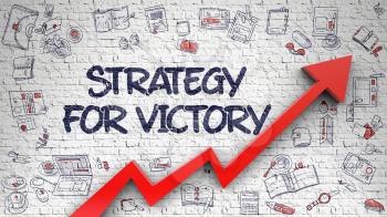 Strategy For Victory Drawn on Brick Wall. Illustration with Doodle Design Icons. Strategy For Victory - Improvement Concept. Inscription on White Wall with Doodle Icons Around. 3d.