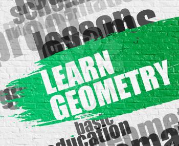 Business Education Concept: Learn Geometry on the White Brick Wall Background with Wordcloud Around It. Learn Geometry - on Brick Wall with Word Cloud Around. Modern Illustration. 
