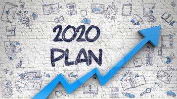 2020 Plan Drawn on White Brickwall. Illustration with Doodle Design Icons. 2020 Plan - Success Concept. Inscription on the White Brick Wall with Hand Drawn Icons Around.
