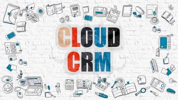 Multicolor Concept - Cloud CRM - Customer Relationship Management - on White Brick Wall with Doodle Icons Around. Modern Illustration with Doodle Design Style.
