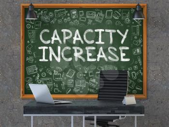 Capacity Increase - Hand Drawn on Green Chalkboard in Modern Office Workplace. Illustration with Doodle Design Elements. 3D.