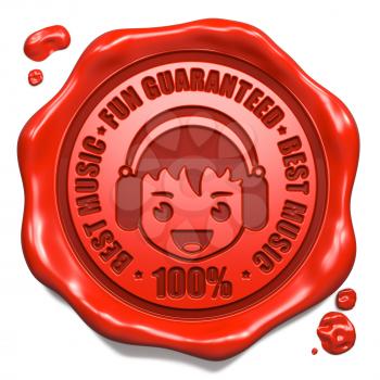 Fun Guaranteed, Best Music Slogans with Happy Boy with Headphones Icon - Stamp on Red Wax Seal Isolated on White. Sound, Music Concept.