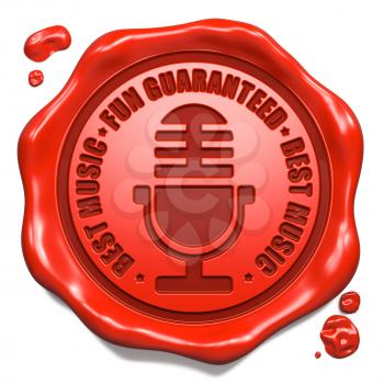 Fun Guaranteed Slogan with Microphone Icon - Stamp on Red Wax Seal Isolated on White. Sound, Music Concept.