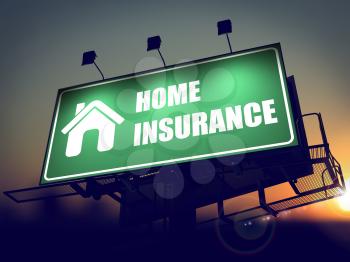 Home Insurance with Home Icon - Green Billboard on the Rising Sun Background.