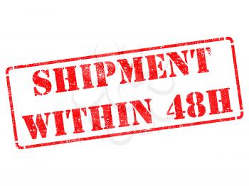 Shipment within 48h on Red Rubber Stamp Isolated on White.
