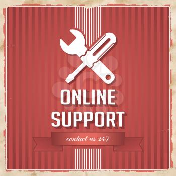 Online Support with Icon of Crossed Screwdriver and Wrench and Slogan on Red Striped Background. Vintage Concept in Flat Design.