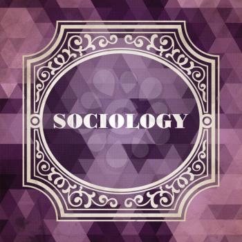 Sociology Concept. Vintage design. Purple Background made of Triangles.