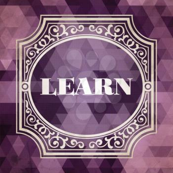 Learn Concept. Vintage design. Purple Background made of Triangles.