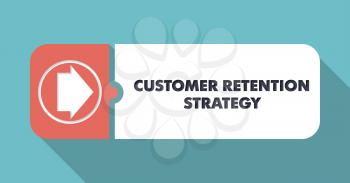 Customer Retention Strategy Button in Flat Design with Long Shadows on Turquoise Background.