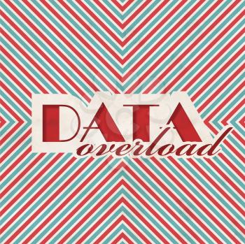 Data Overload Concept. Retro Design on striped red and blue background .