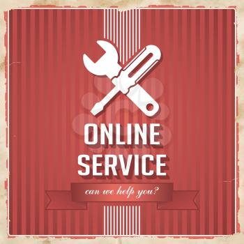 Online Service with Icon of Crossed Screwdriver and Wrench and Slogan on Red Striped Background. Vintage Concept in Flat Design.