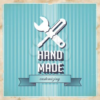 HandMade with Icon of Crossed Screwdriver and Wrench and Slogan on Blue Striped Background. Vintage Concept in Flat Design.