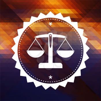 Justice Concept - Icon of Scales in Balance. Retro label design. Hipster background made of triangles, color flow effect.