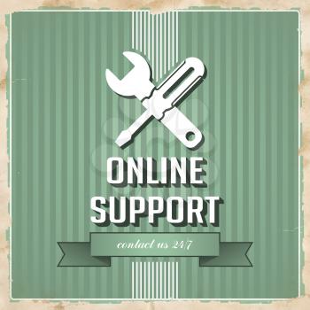 Online Support with Icon of Crossed Screwdriver and Wrench and Slogan on Green Striped Background. Vintage Concept in Flat Design.