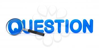 Question - Blue 3D Word Through a Magnifying Glass on White Background.