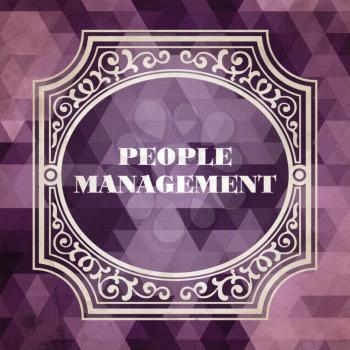 People Management  Concept. Vintage design. Purple Background made of Triangles.