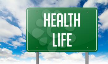 Highway Signpost with Health Life wording on Sky Background.