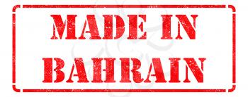 Made in Bahrain - Inscription on Red Rubber Stamp Isolated on White.