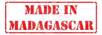 Made in Madagascar - Inscription on Red Rubber Stamp Isolated on White.